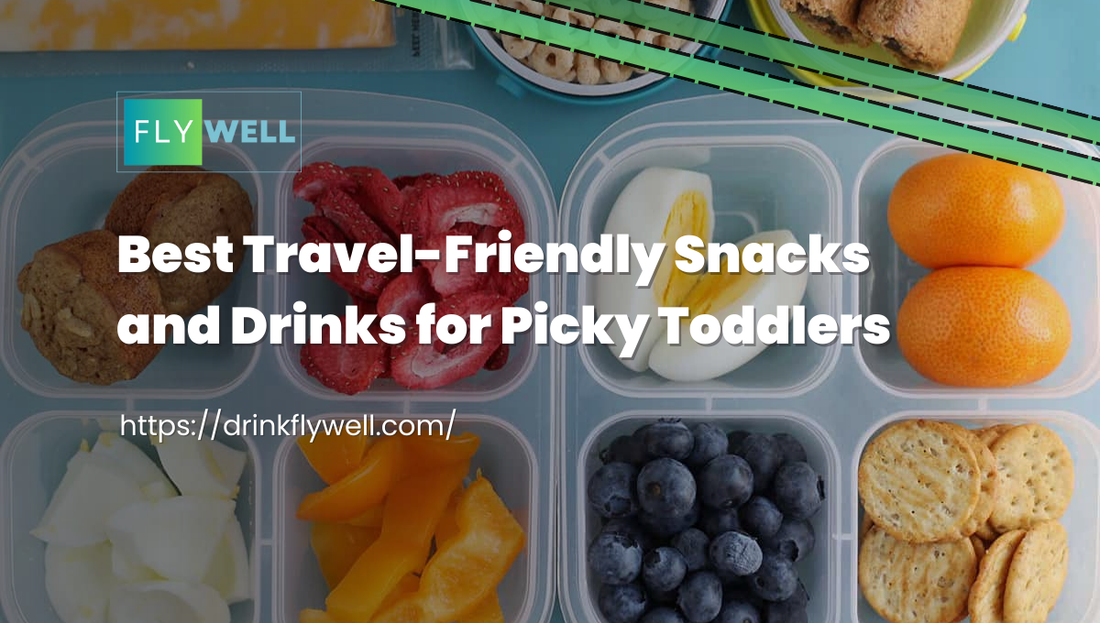 Best Travel-Friendly Snacks and Drinks for Picky Toddlers