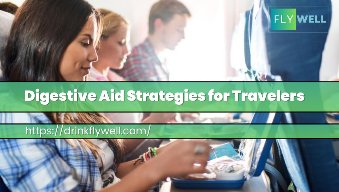 Digestive Aid Strategies for Travelers
