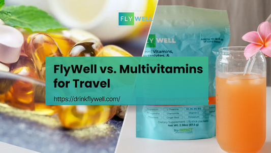 FlyWell vs Multivitamins: What’s Better for Travel?